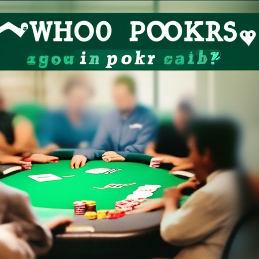 Who speaks in poker?